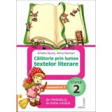 Calatorie prin lumea textelor literare din manualul de limba romana (A) pentru clasa a 2-a semestrul 1 - Amalia Epure