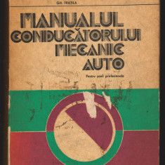 C8686 MANUALUL CONDUCATORULUI MECANIC AUTO - GH. FRATILA