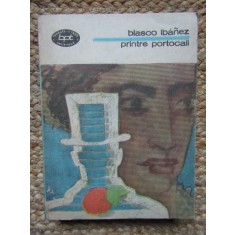 PRINTRE PORTOCALI - VICENTE BLASCO IBANEZ