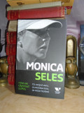 MONICA SELES - CUM AM CASTIGAT LUPTA , PUBLICA , 2015 #