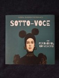 Sotto Voce &ndash; Lidia Zadeh Petrescu (cu autograf)