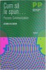 Cum sa le spun... Metoda Process Communication &ndash; Gerard Collignon