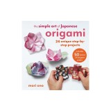 The Simple Art of Japanese Origami: 24 Unique Step-By-Step Projects, Including 50 Pieces of Origami Paper