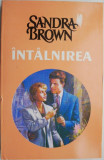 Intalnirea &ndash; Sandra Brown