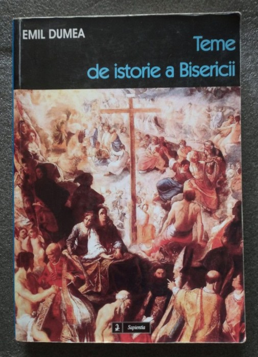 Emil Dumea - Teme de istorie a Bisericii (cu sublinieri)