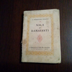 NALA ET DAMAYANTI - A.-Ferdinand Herold - L`Edition D`Art, H. Piazza,1923, 185p.