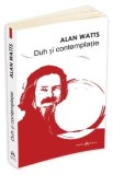 Duh si contemplatie - Alan Watts