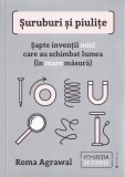 Suruburi si piulite - Roma Agrawal