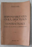 RESPONSABILITATEA CIVILA , DELICTUALA SI CONTRACTUALA - STUDIU DE DOCTRINA SI JURISPRUDENTA de NICOLAE D. GHIMPA , 1946