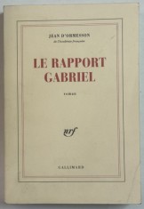 LE RAPPORT GABRIEL par JEAN D &amp;#039; ORMESSON , 1999 foto