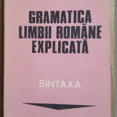 Gramatica limbii romane explicata. Sintaxa- C.Dimitriu