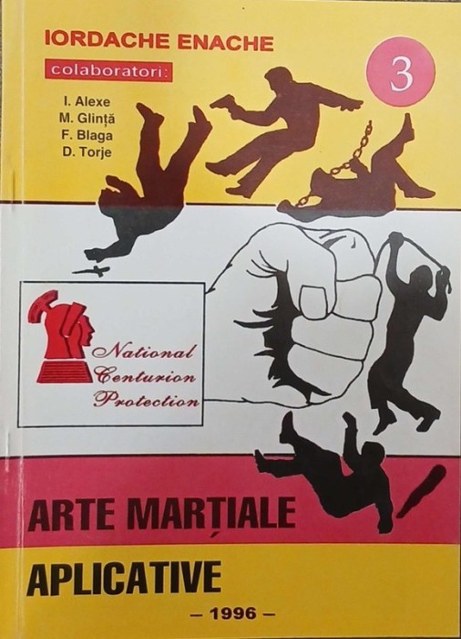 Arte martiale aplicative 3 - Iordache Enache