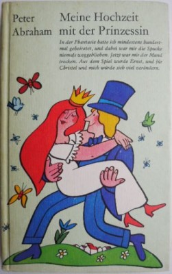 Meine Hochzeit mit der Prinzessin &amp;ndash; Peter Abraham foto