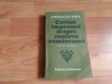 CUVINT IMPREUNA DESPRE ROSTIREA ROMANEASCA - CONSTANTIN NOICA