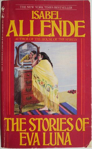 The Stories of Eva Luna &ndash; Isabel Allende