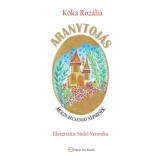 Aranytoj&aacute;s - Moldvai cs&aacute;ng&oacute; n&eacute;pmes&eacute;k - K&oacute;ka Roz&aacute;lia