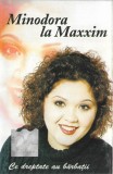Minodora La Maxxim - Ce Dreptate Au Bărbații, Caseta audio