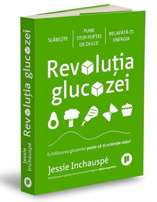 Revolutia Glucozei, Jessie Inchauspe - Editura Publica foto