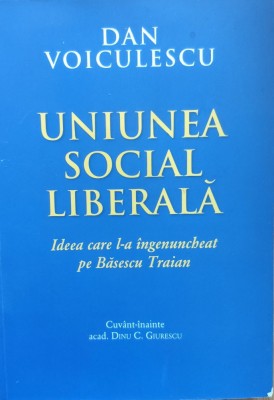 Uniunea Social Liberala - Dan Voiculescu , E966 foto