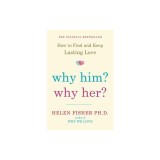 Why Him? Why Her?
