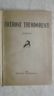 Cicerone Theodorescu - Poezii. Colectia &amp;quot;Cele mai frumoase poezii&amp;quot; foto