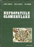 Nefropatiile glomerulare - Ioan Romosan, Leonida Georgescu, Nicolae Manescu