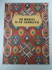Partitura Pe Muraș și pe T&acirc;rnava - C&acirc;ntec Popular, Voce și Pian - Editura Consiliului Central al Sindicatelor