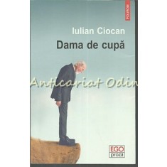 Dama De Cupa - Iulian Ciocan