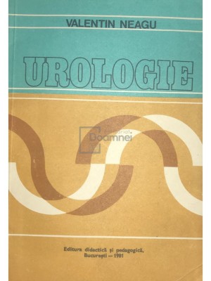 Valentin Neagu - Urologie (Editia: 1981) foto
