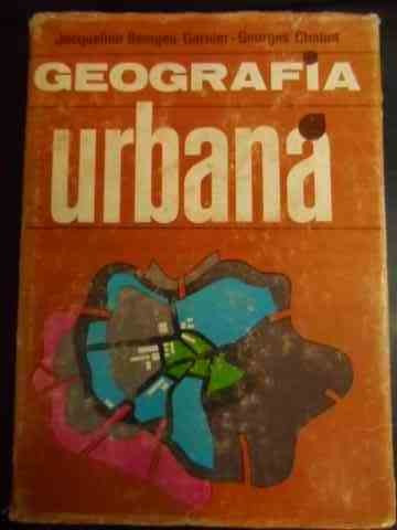 Geografia Urbana - Jacqueline Beaujeu-garnier, Georges Chabot ,544632