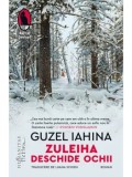 Cumpara ieftin Zuleiha deschide ochii/Guzel Iahina