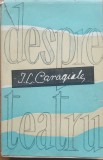 Cartea Despre teatru autor I. L. Caragiale 1957