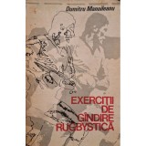 Dumitru Manoileanu - Exercitii de gandire rugbystica (Editia: 1979)