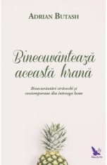 Binecuvanteaza aceasta hrana - Adrian Butash