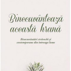 Binecuvanteaza aceasta hrana - Adrian Butash