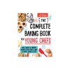 The Complete Baking Book for Young Chefs