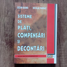 SISTEME DE PLATI, COMPENSARI SI DECONTARI - CEZAR BASNO, 2003 foto