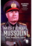 Cumpara ieftin Misterul Mussolini. Omul. Provocarile. Esecul, Trei