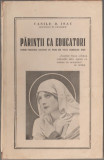 Vasile D. Isac - Parintii ca educatori (editie princeps)