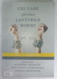 CEL CARE SFARAMA LANTURILE ROBIEI de NEIL T. ANDERSON , 2018