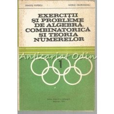 Exercitii Si Probleme De Algebra, Combinatorica Si Teoria Numerelor - D. Popescu