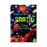Cauta si gaseste in Spatiu