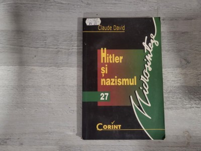 Hitler si nazismul de Claude David foto