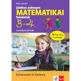 J&aacute;t&eacute;kos sz&ouml;veges matematikai feladatok 3-4. oszt&aacute;lyosoknak - R&oacute;ka S&aacute;ndor