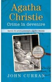 Agatha Christie. Crime in devenire - John Curran