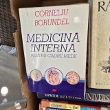 MEDICINA INTERNA PENTRU CADRE MEDII - CORNELIU BORUNDEL