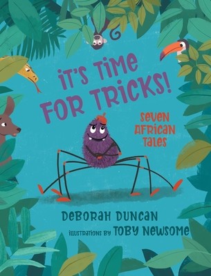 It&#039;s Time for Tricks!: Seven African Tales
