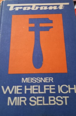 TRABANT manual de reparatii - FRANZ MEIBNER foto