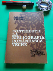 Daniela Poenaru - Contributii la bibliografia romaneasca veche (1973) foto