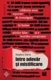 Intre adevar si mistificare - Stephen Davis, Niculescu
